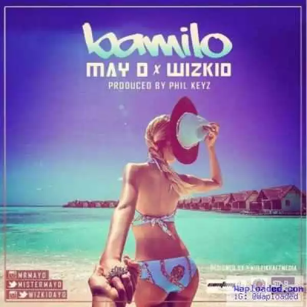 May D - Bamilo (ft. Wizkid)